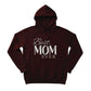 Best Mom Ever Mother's Day Printed Unisex Hoodie