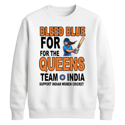 Indian Cricket T20 World Cup 2026 Indian Team 2026 Bleed Blue Queens India Women Cricket Printed Unisex Sweatshirt