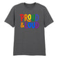 Proud and Loud Bold Lettering Casual Unisex T Shirt Pride Day LGBTQ