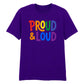 Proud and Loud Bold Lettering Casual Unisex T Shirt Pride Day LGBTQ
