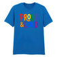 Proud and Loud Bold Lettering Casual Unisex T Shirt Pride Day LGBTQ