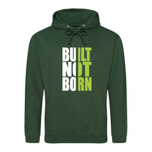 Bold Built Not Born Statement Slogan Graphic Unisex Hoodie