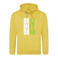 Bold Built Not Born Statement Slogan Graphic Unisex Hoodie