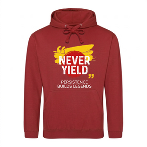 Bold Never Yield Persistence Quote Graphic Unisex Hoodie