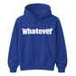 Bold Nonchalant Whatever Slogan Unisex Hoodie