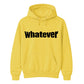 Bold Nonchalant Whatever Slogan Unisex Hoodie