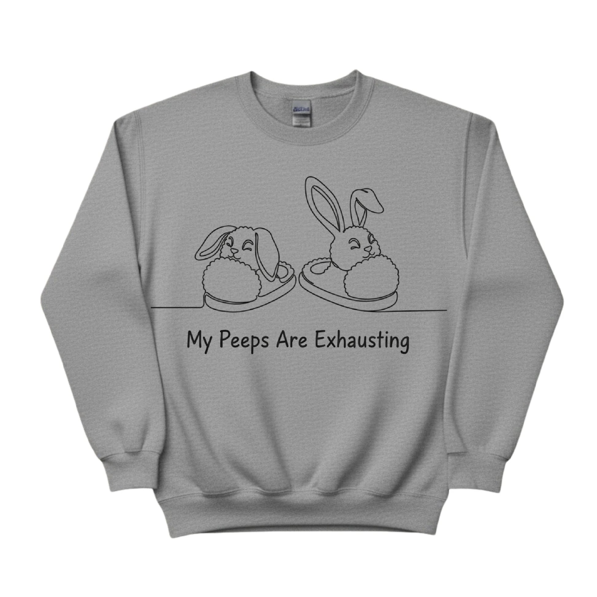 Bunny My Peeps are Exhausting Easter Printed Sweatshirt-PW601