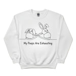 Bunny My Peeps are Exhausting Easter Printed Sweatshirt-PW601