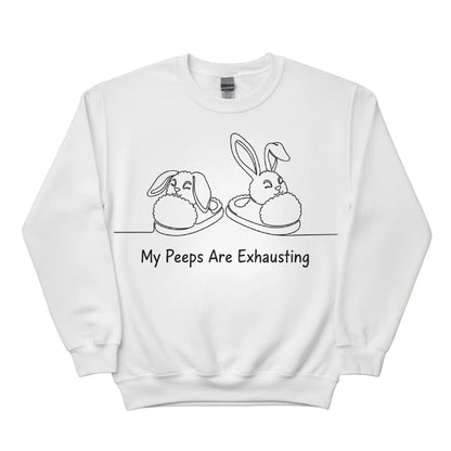 Bunny My Peeps are Exhausting Easter Printed Sweatshirt-PW601