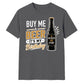 Buy Me A Beer It's My Birthday Unisex T-Shirt
