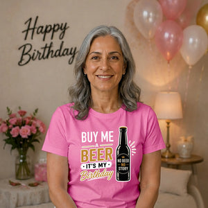 Birthday Gift T-Shirt | Funny Beer Birthday Design for Him
