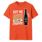 Buy Me A Beer It's My Birthday Unisex T-Shirt