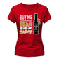 10 Gifts the Woman Who Has Everything Buy Me A Beer It's My Birthday Ladies Fit T-Shirt