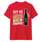 Buy Me A Beer It's My Birthday Unisex T-Shirt