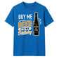 Buy Me A Beer It's My Birthday Unisex T-Shirt