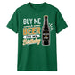 Buy Me A Beer It's My Birthday Unisex T-Shirt