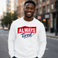 Charming Sleepy Always Tired Block Slogan Unisex Sweatshirt