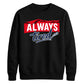 Charming Sleepy Always Tired Block Slogan Unisex Sweatshirt