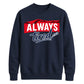 Charming Sleepy Always Tired Block Slogan Unisex Sweatshirt