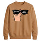 Chic Retro Sunglasses Slogan Artwork Unisex Sweatshirt