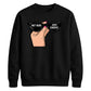 Chic Retro Sunglasses Slogan Artwork Unisex Sweatshirt