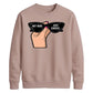 Chic Retro Sunglasses Slogan Artwork Unisex Sweatshirt