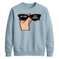 Chic Retro Sunglasses Slogan Artwork Unisex Sweatshirt