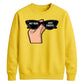 Chic Retro Sunglasses Slogan Artwork Unisex Sweatshirt