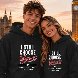 Choose You Personalised For Him For Her Gifts Unisex Hoodie