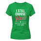 Choose You Personalised For Him For Her Gifts Ladies Fit T-Shirt