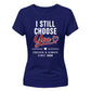 Choose You Personalised For Him For Her Gifts Ladies Fit T-Shirt