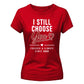 Choose You Personalised For Him For Her Gifts Ladies Fit T-Shirt