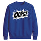 Classic Pop Art Comic Splash Oops Slogan Unisex Sweatshirt