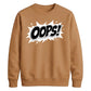 Classic Pop Art Comic Splash Oops Slogan Unisex Sweatshirt