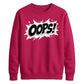 Classic Pop Art Comic Splash Oops Slogan Unisex Sweatshirt