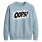 Classic Pop Art Comic Splash Oops Slogan Unisex Sweatshirt
