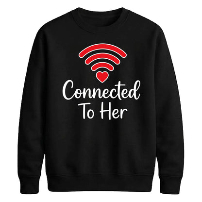 Connected To Her WiFi Groom Unisex Sweatshirt