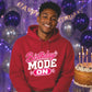 Cool Birthday Mode On Birthday Unisex Hoodie