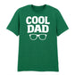 Cool Dad Sunglasses Father's Day Printed Unisex T-Shirt