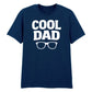 Cool Dad Sunglasses Father's Day Printed Unisex T-Shirt