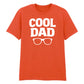 Cool Dad Sunglasses Father's Day Printed Unisex T-Shirt