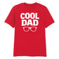 Cool Dad Sunglasses Father's Day Printed Unisex T-Shirt