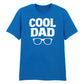 Cool Dad Sunglasses Father's Day Printed Unisex T-Shirt