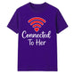 Couples Connected To Her Groom Unisex T-Shirt