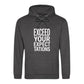 Crisp Exceed Your Expectations Slogan Unisex Hoodie