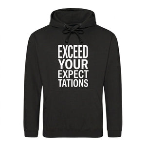 Crisp Exceed Your Expectations Slogan Unisex Hoodie