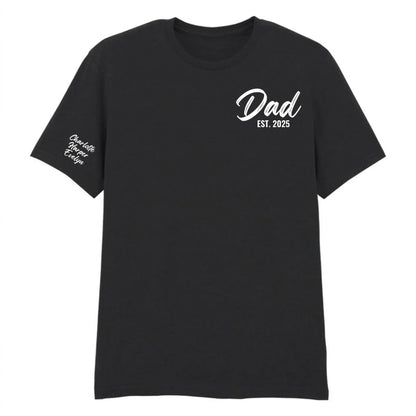 Custom Dad Est Names on Sleeve Fathers Day Printed Unisex T-Shirt