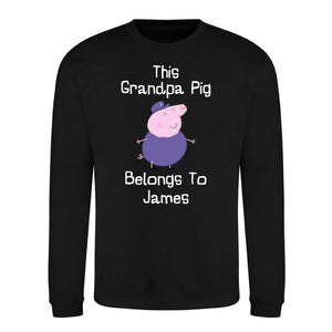 Custom Grandpa Pig Belongs Father Day Printed Unisex Sweatshirt