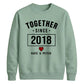 Cute Together Since Personalised For him For her gift sweatshirt