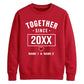 Cute Together Since Personalised For him For her gift sweatshirt